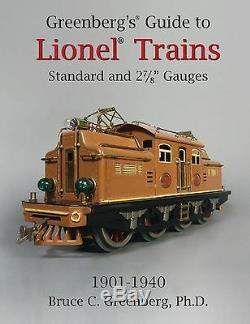 Greenberg's Guide to Lionel Standard and 2-7/8 Gauges, 1901-1940 2014 edition